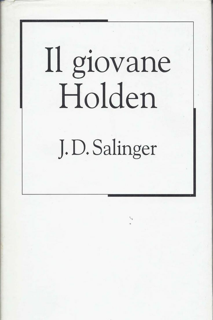 Il giovane Holden di J.D.Salinger - IlSudEst